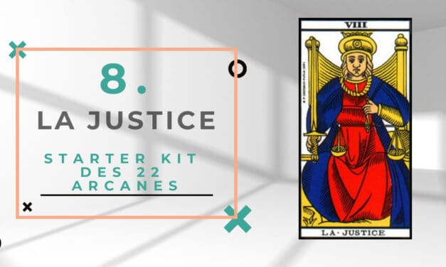 8.Découvrez la signification de l’Arcane de la Justice dans le Tarot de Marseille