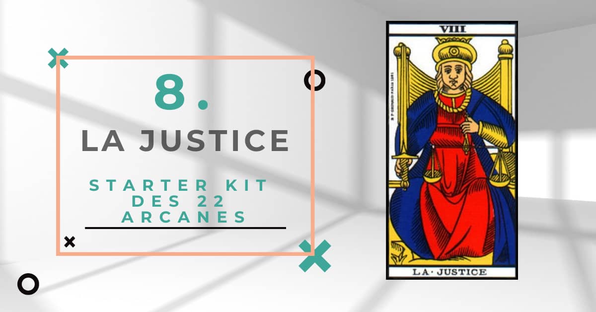 8.Découvrez la signification de l’Arcane de la Justice dans le Tarot de Marseille